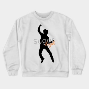 Sugar high Crewneck Sweatshirt